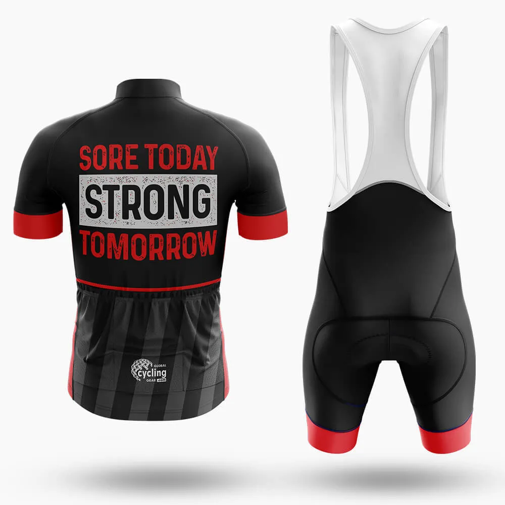 Sore Today Strong Tomorrow - Men's Cycling Kit