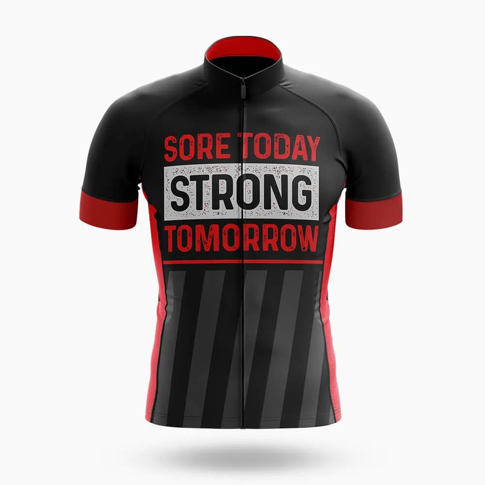 Sore Today Strong Tomorrow - Men's Cycling Kit